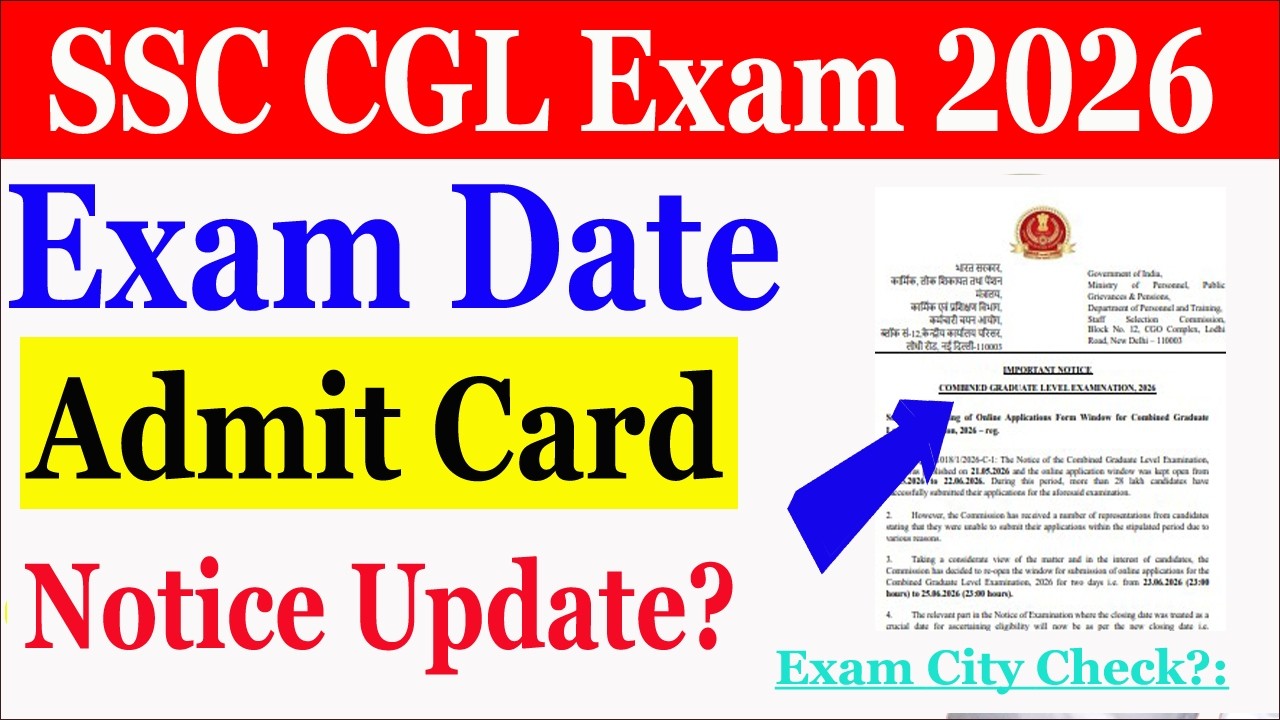 SSC CGL Admit Card 2026 Exam Date Notice Update? || SSC CGL Exam Date 2026