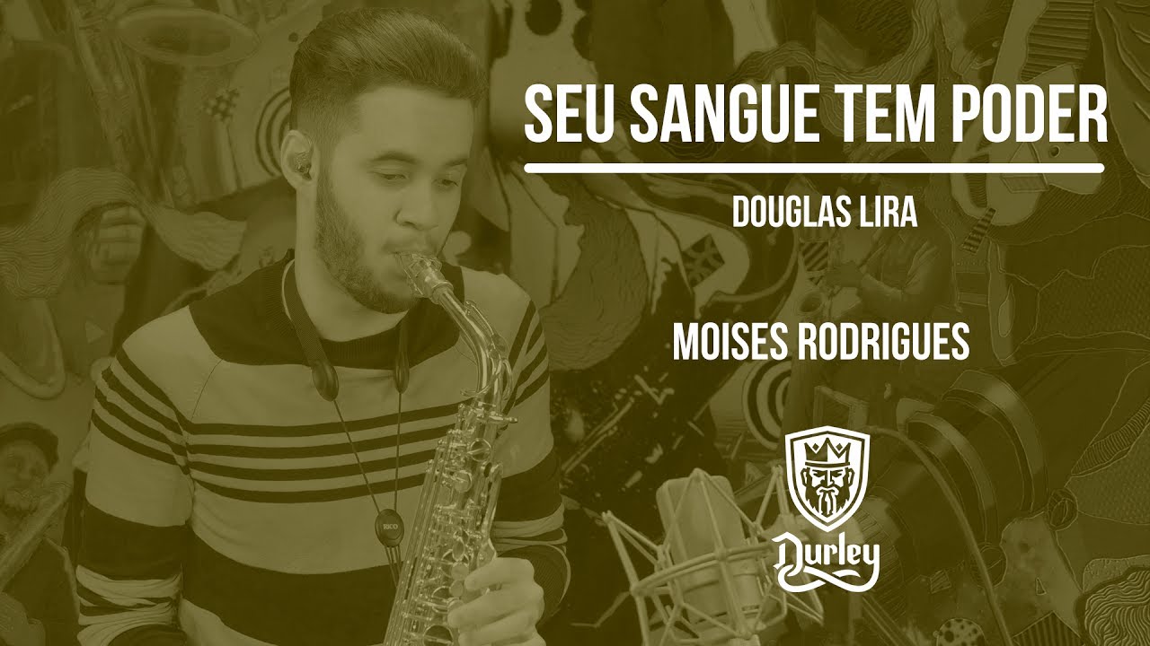 🎷 Seu Sangue Tem Poder - Moises Rodrigues - Cover Sax Alto - Versão Douglas Lira 🎷