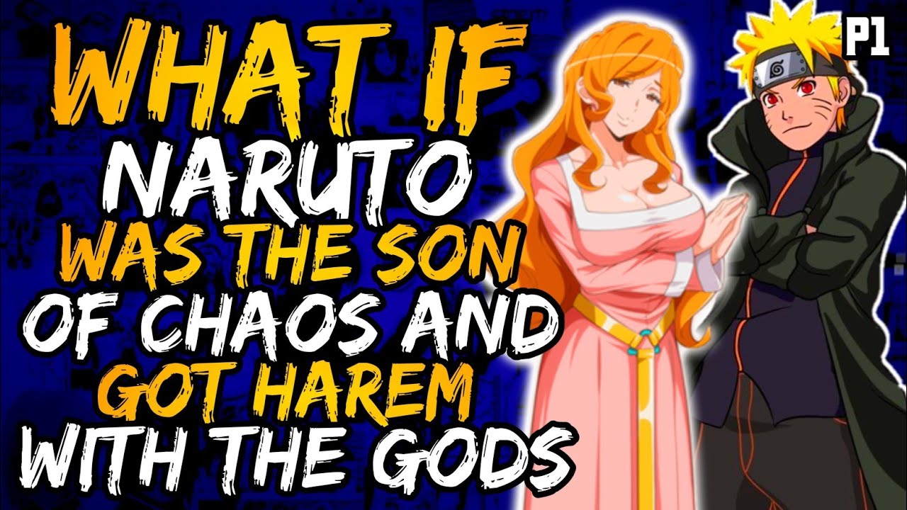 What if Naruto was the Son of Chaos and Got Harem with Gods? (NarutoxPercyJackson)  (( Part 1 ))