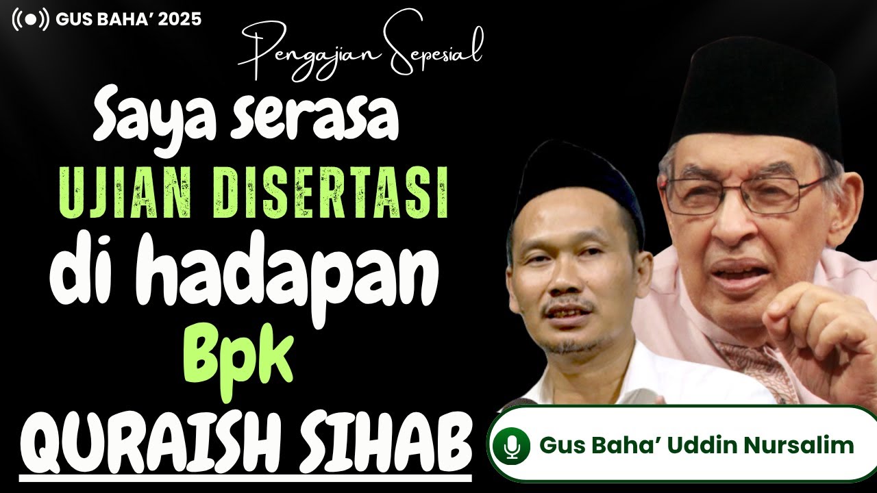 GUS BAHA' Saya serasa di Sertasi Di hadapan Beliau Guru Besar#gusbaha2025
