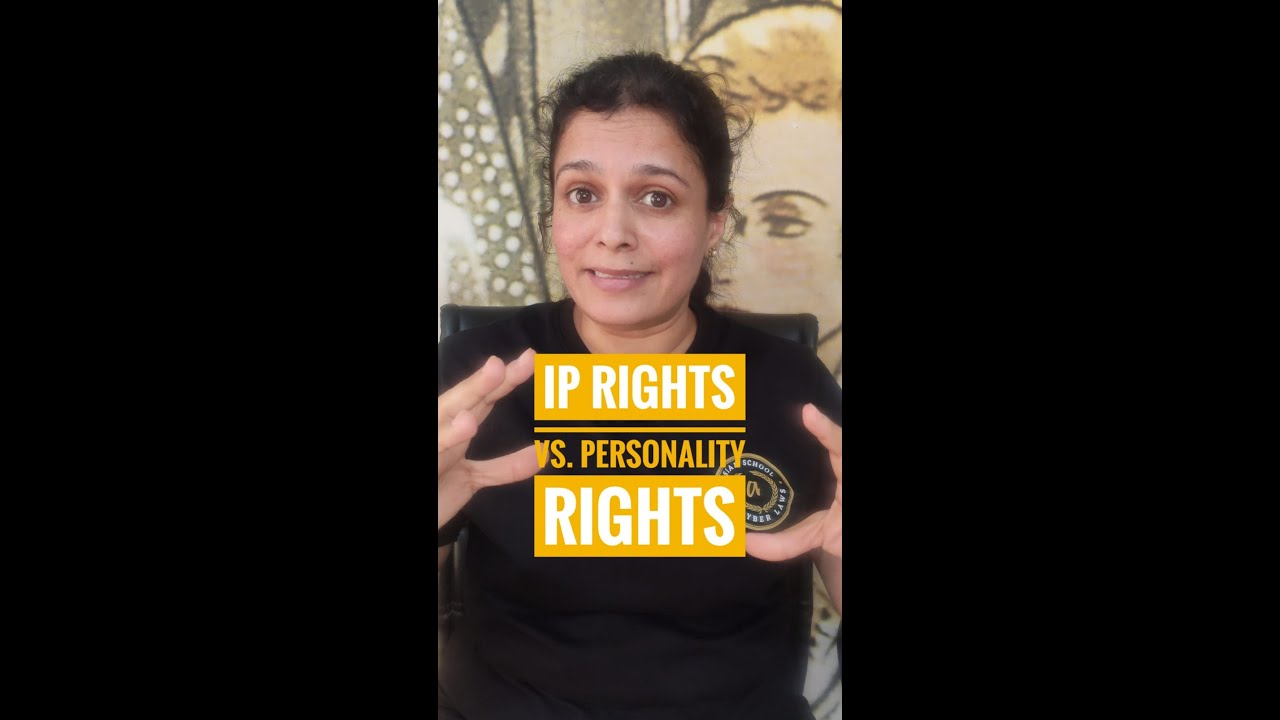 IP RIGHTS vs. PERSONALITY RIGHTS