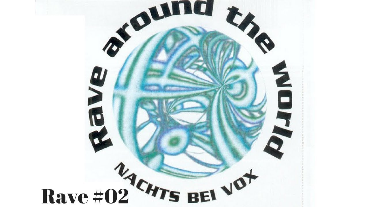✪ VOX - Rave around the World #Love Parade ✪ [HD]
