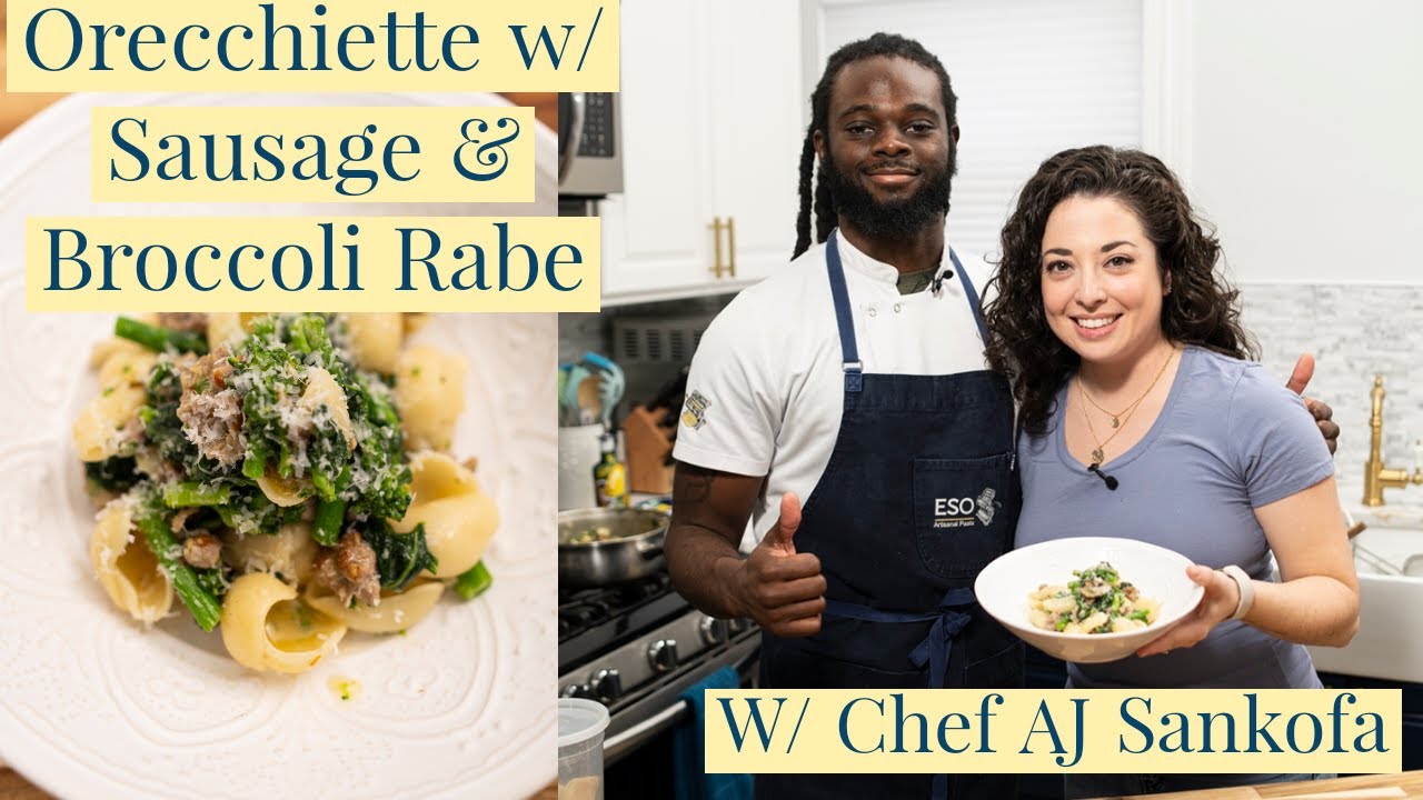 Orecchiette w/ Sausage & Broccoli Rabe w/ Chef AJ Sankofa || Cara Di Falco || Cara's Cucina
