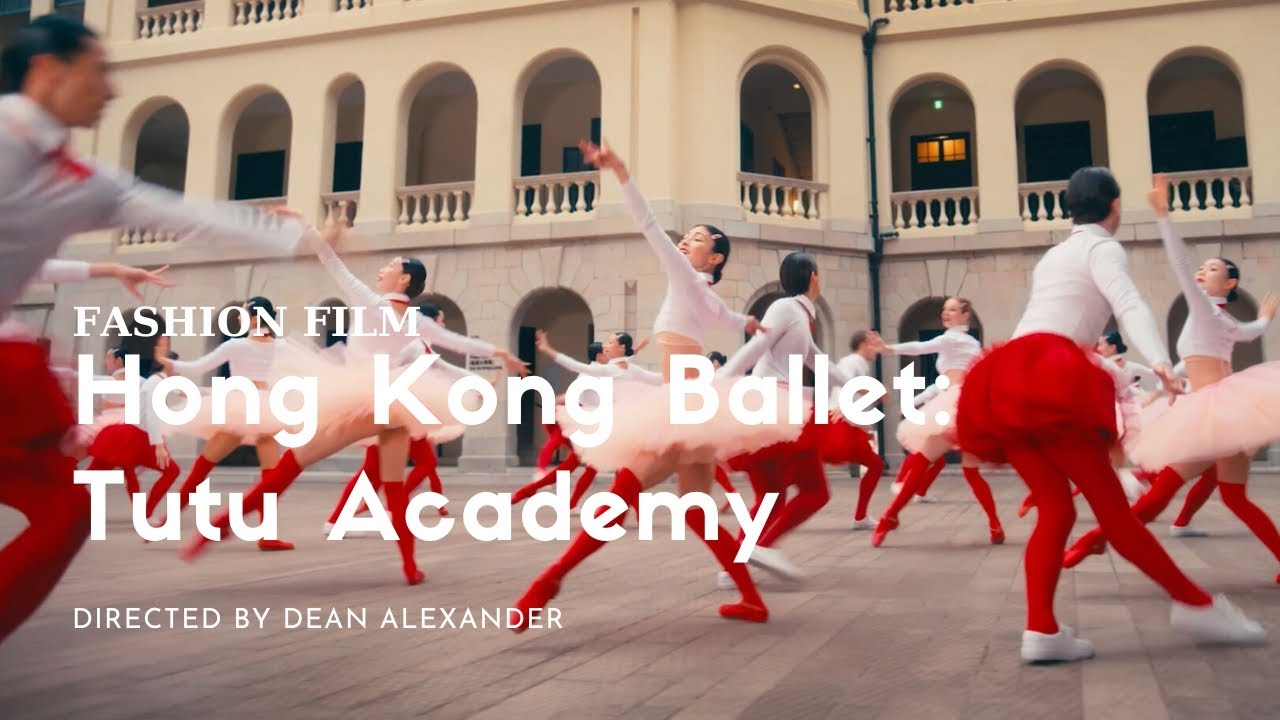 Hong Kong Ballet: Tutu Academy (Fashion Film) by Dean Alexander