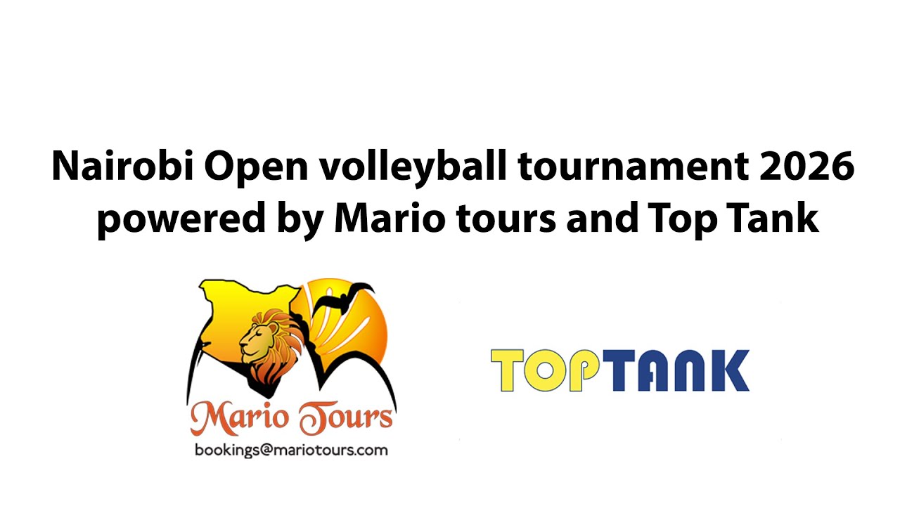 Nairobi Open volleyball tournament 2026 | Powered by Mario tours and Top Tank