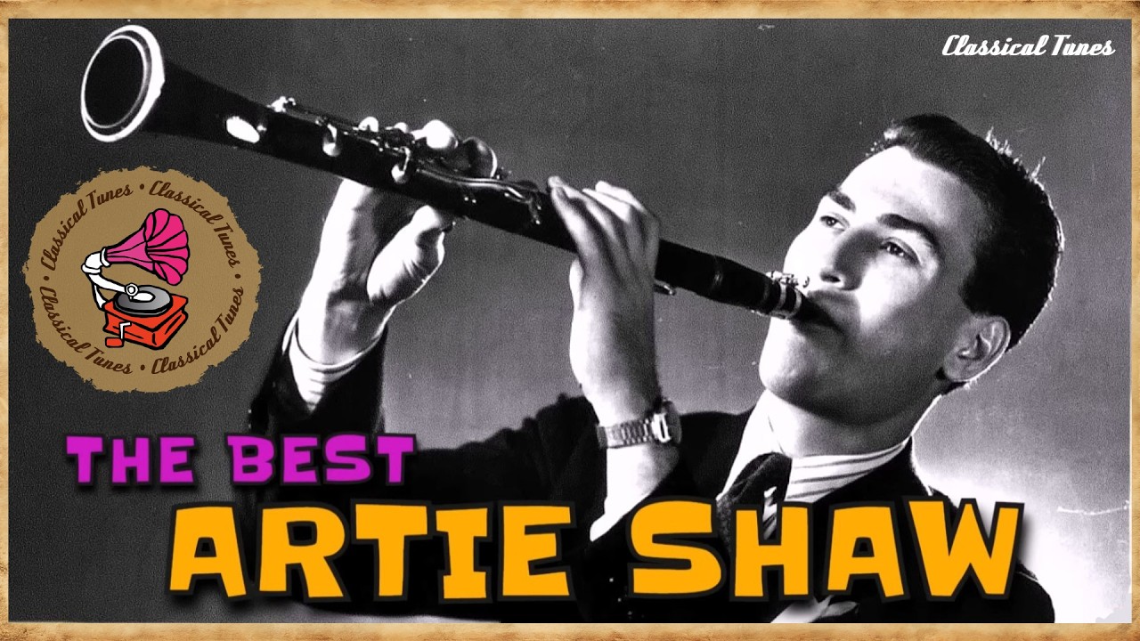 The Best Of Artie Shaw & His Orchestra | Swing Clarinet Big Band Music