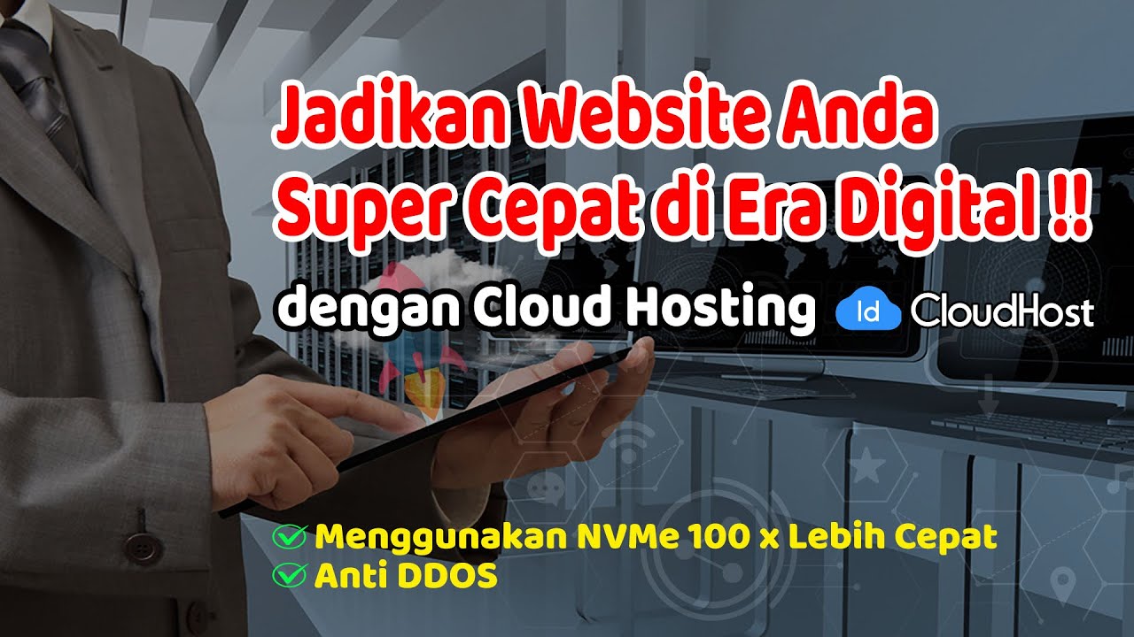 Jadikan Website Anda Super Cepat di Era Digital dengan Cloud Hosting IDCloudhost