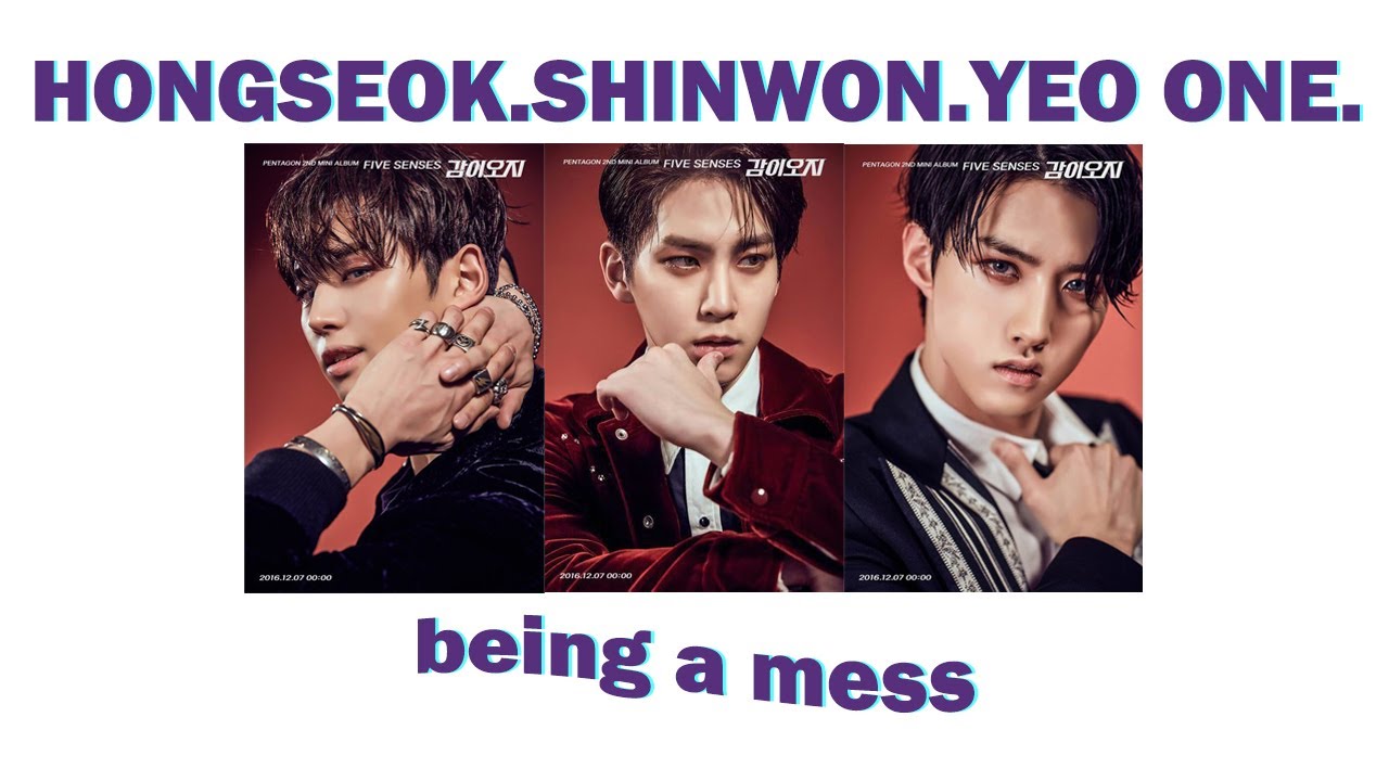Pentagon Our Fave Mess | Hongseok, Shinwon and Yeo One are a mess