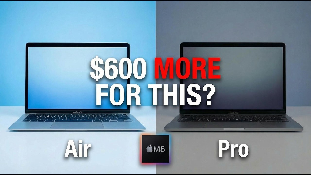 M5 MacBook Air vs MacBook Pro - Don't Waste $600