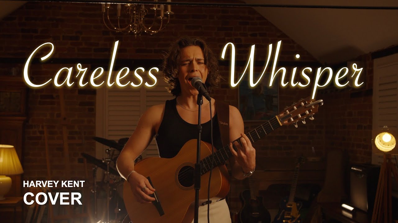 Careless Whisper Cover - George Michael (Harvey Kent acoustic cover)