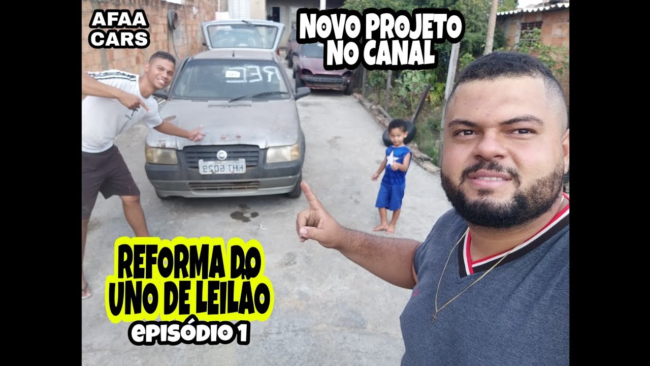 REFORMA DO UNO DE LEILÃO - EPISÓDIO 1 - PROJETO NOVO NO CANAL - AFAA CARS