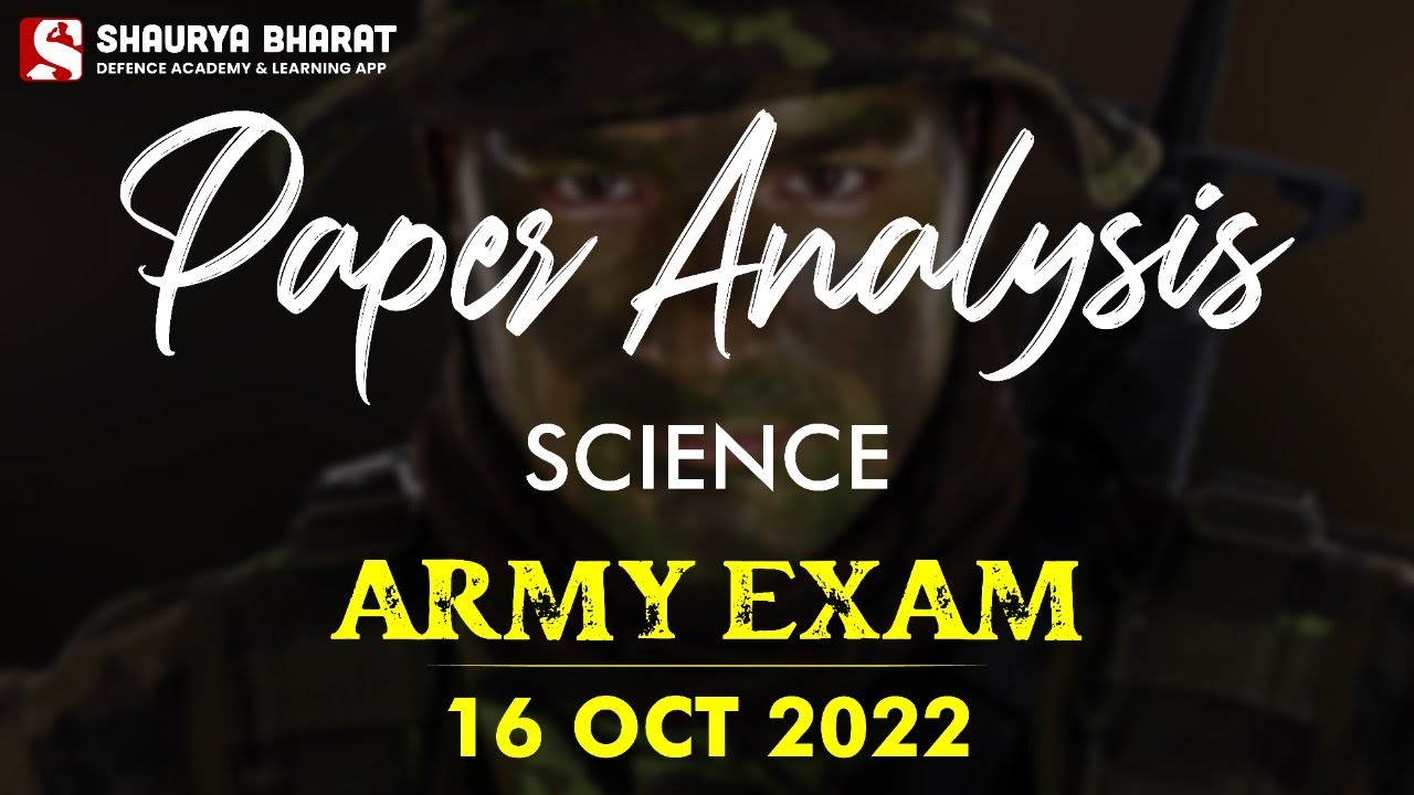 SCIENCE - PAPER ANALYSIS 🔴 ARMY EXAM 16 OCT 2022