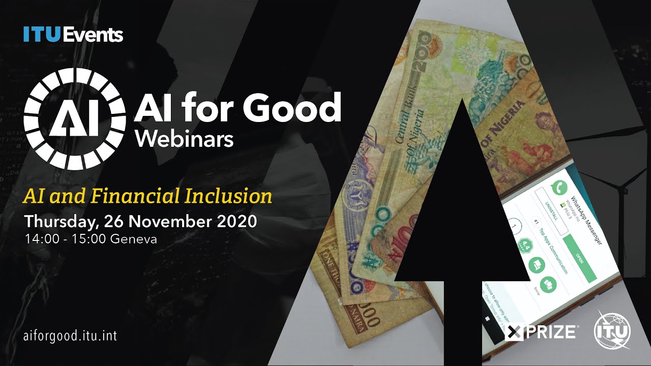 AI FOR GOOD WEBINARS | AI and Financial Inclusion