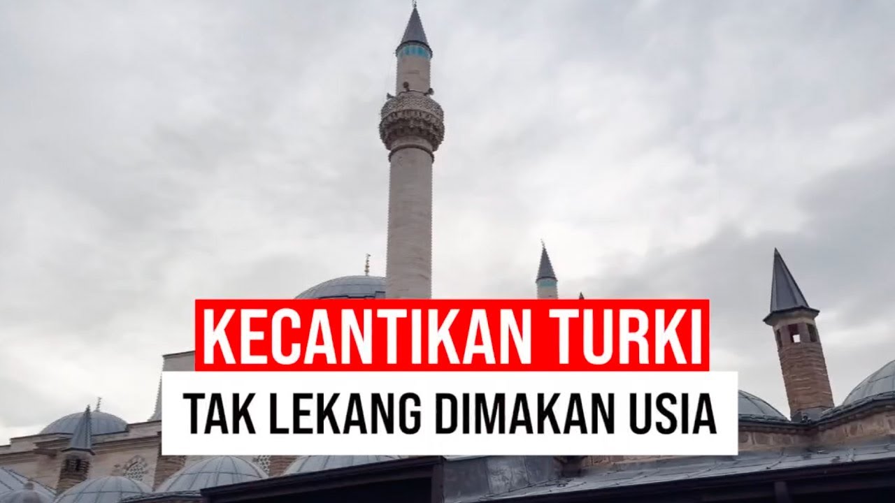 Kecantikan Turki, Tak Lekang Dimakan Usia | Bukan Jalan-jalan Biasa