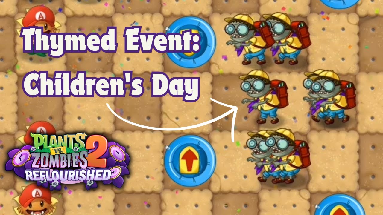 PvZ2: Reflourished | Thymed Event: Children's Day | Walkthrough (NO LAWN MOWERS)