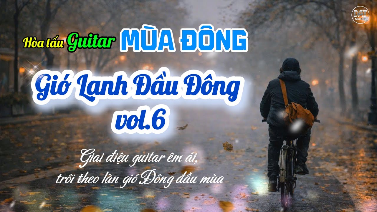 HÒA TẤU GUITAR - GIÓ LẠNH ĐẦU ĐÔNG