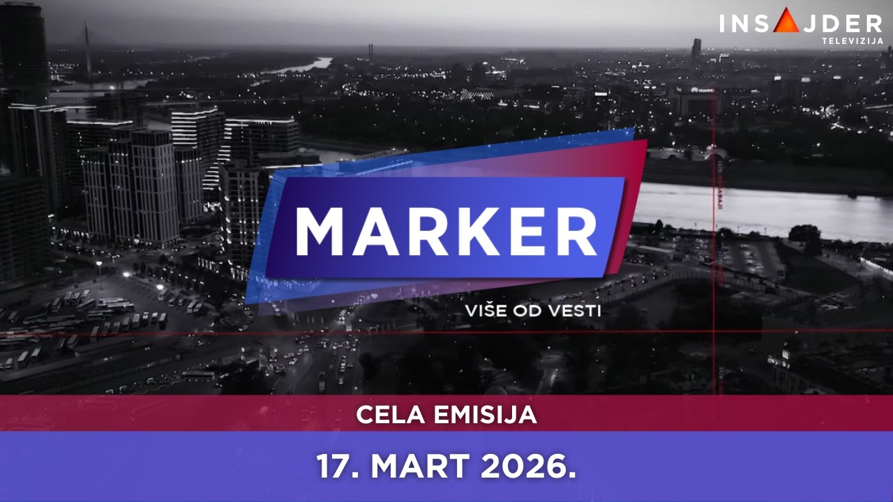 MARKER - CELA EMISIJA za 17. mart 2026.