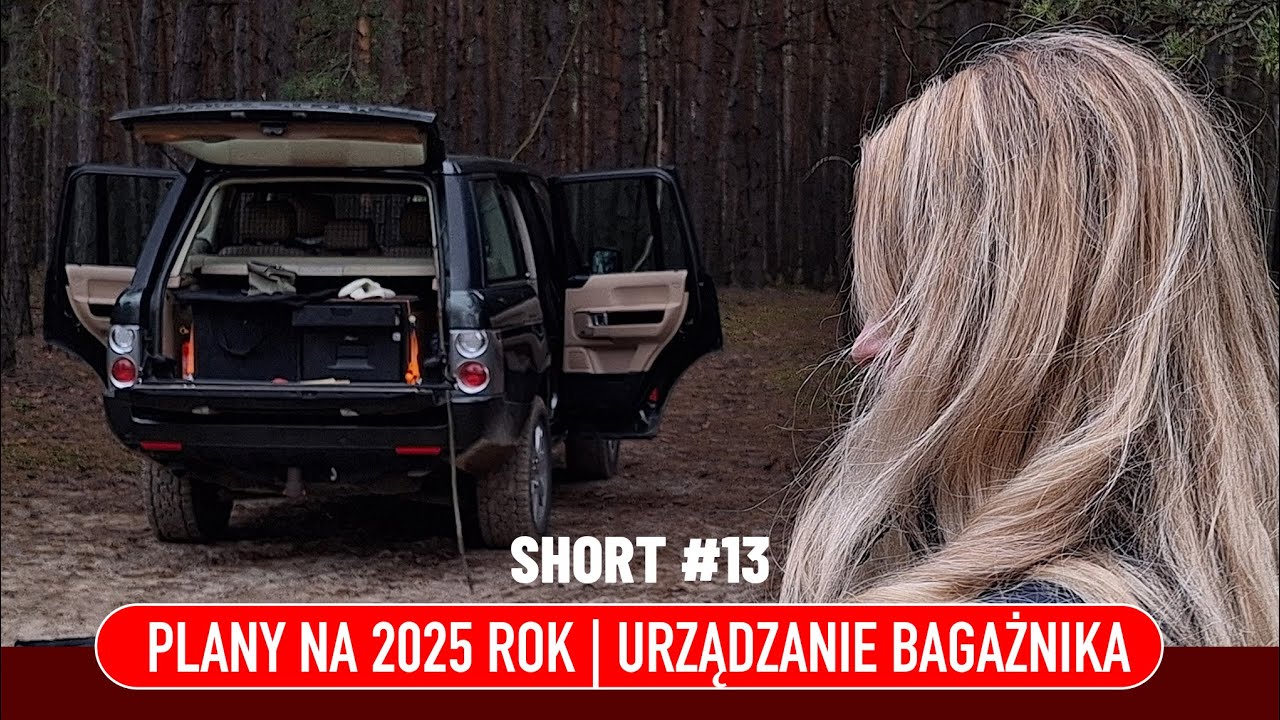SZORT #13 - Plany na 2025 | Urządzanie bagażnika