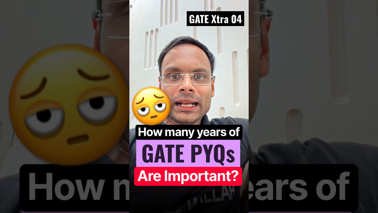 GATE Xtra 04: How many years of GATE PYQs are important? #pw #gate #gate2027 #mtech #gothisir