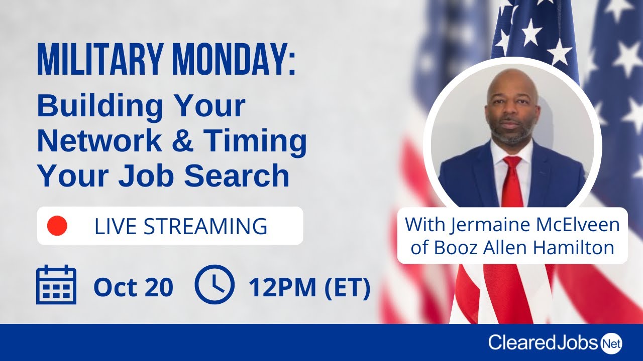 Military Monday: Building Your Network and Timing Your Job Search
