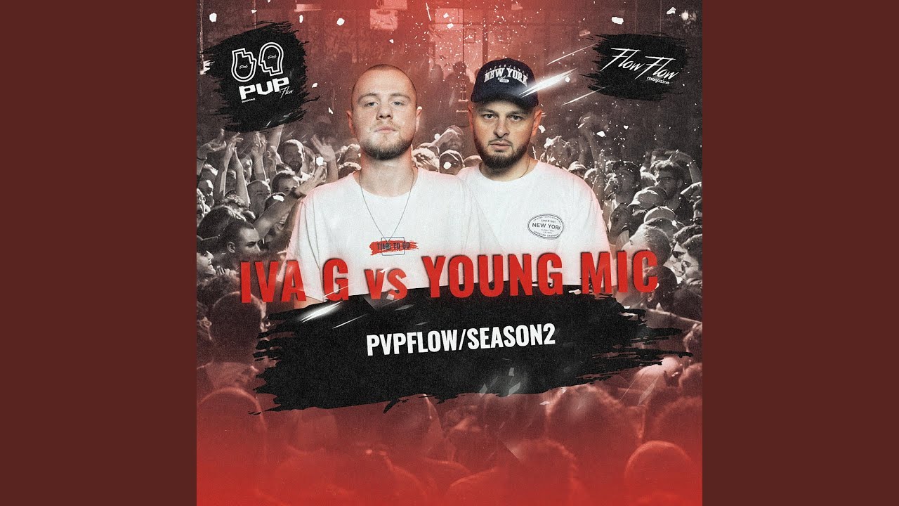 YOUNG MIC ROUND 2 vs IVA G
