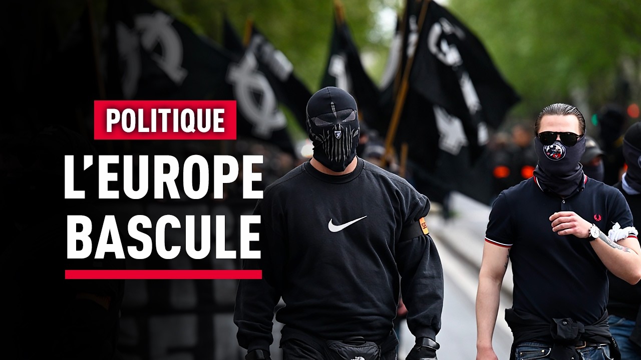 ENQU&Ecirc;TE : Comment l'Europe a bascul&eacute; dans L'EXTR&Ecirc;ME DROITE | Reportage Complet | KM