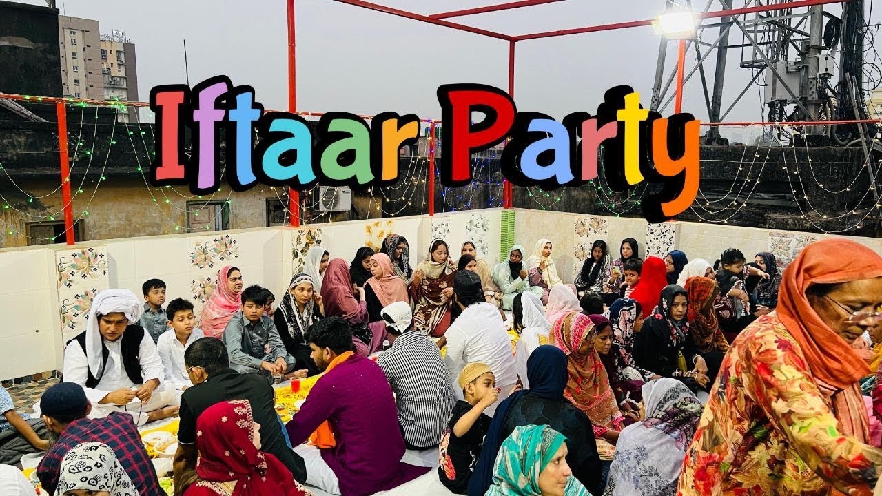 Ramzaan ki 21st shab Mubarak/Grand iftaar party Ramzan series-vlog#6 #laylatulqadr