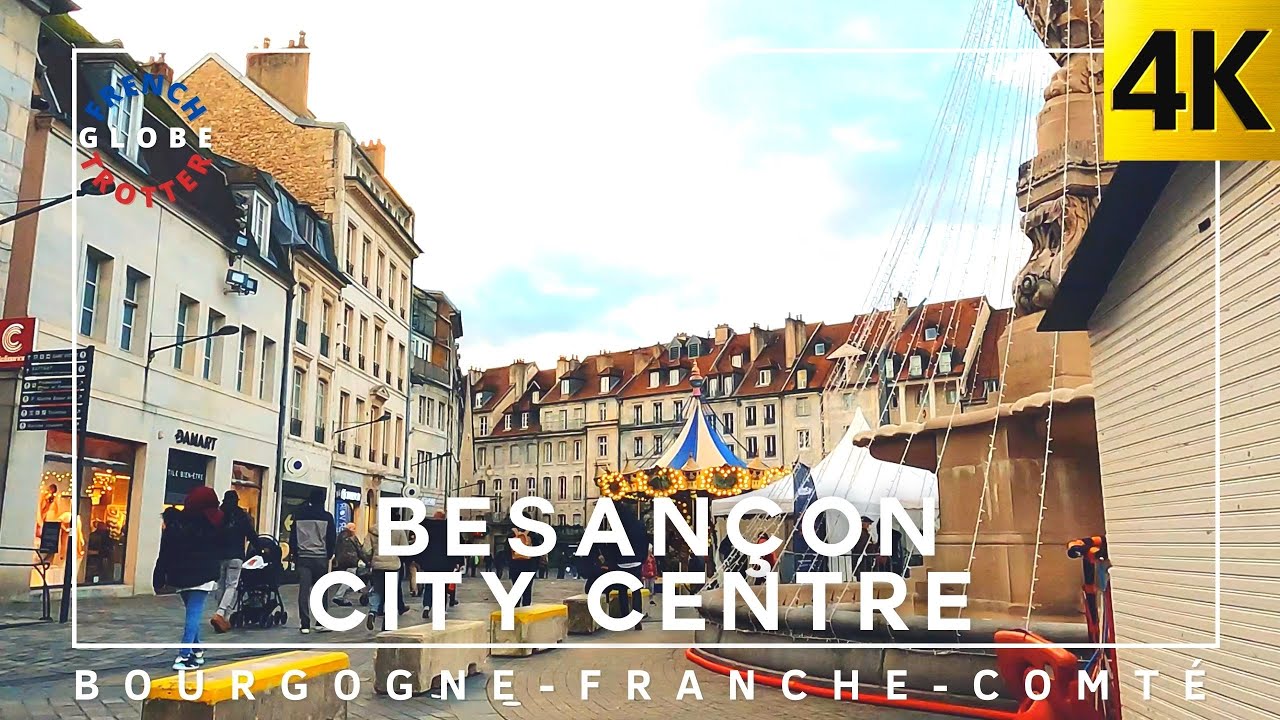 BESANÇON CITY CENTRE France 🇫🇷 Complete Walkthrough Asmr Tour 4K
