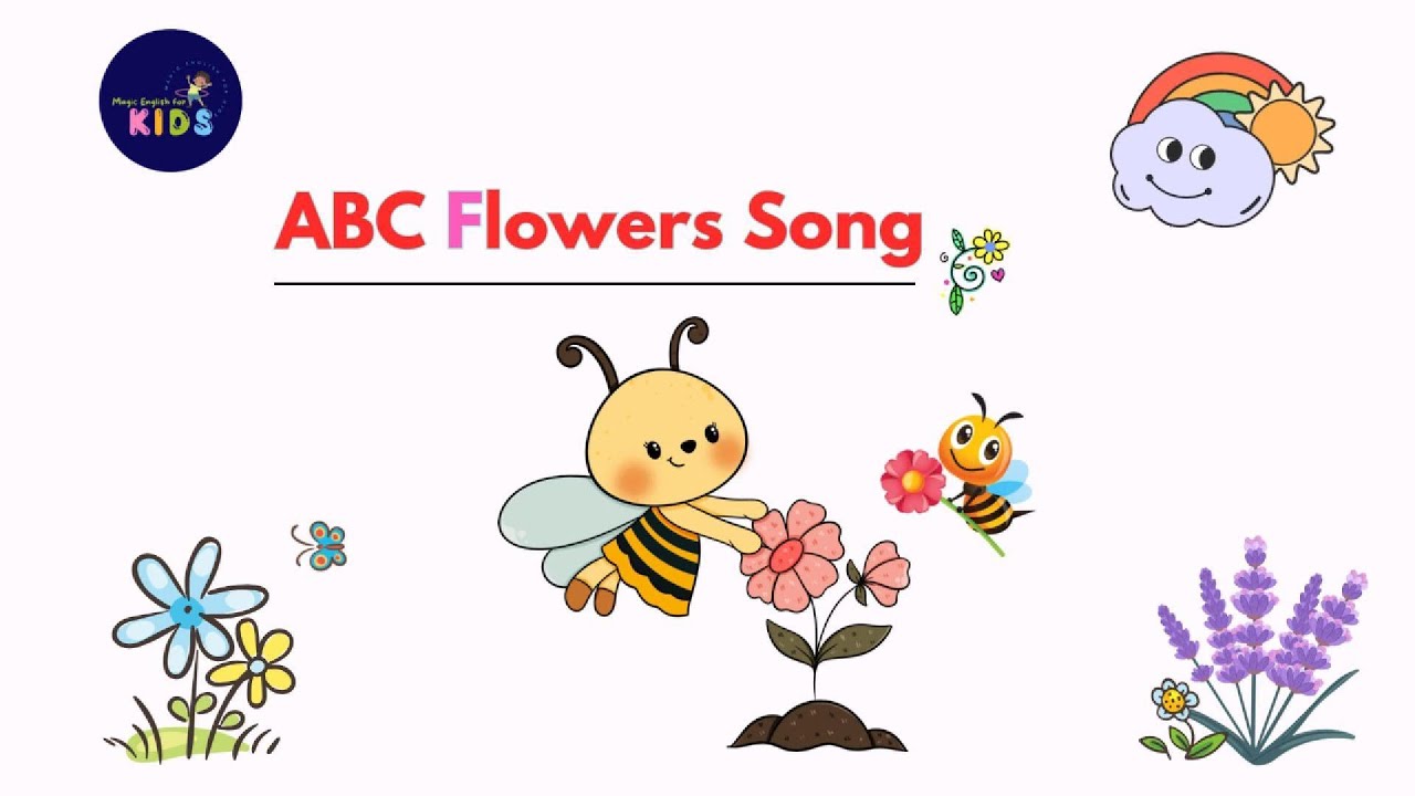 ABC Flowers Song | Alphabet Song For Kids  | Colorful Alphabet Song for Preschool