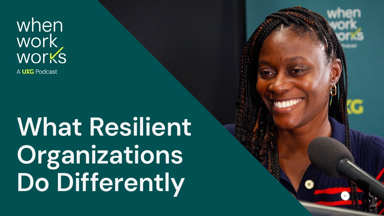When Work Works - What Resilient Organizations Do Differently