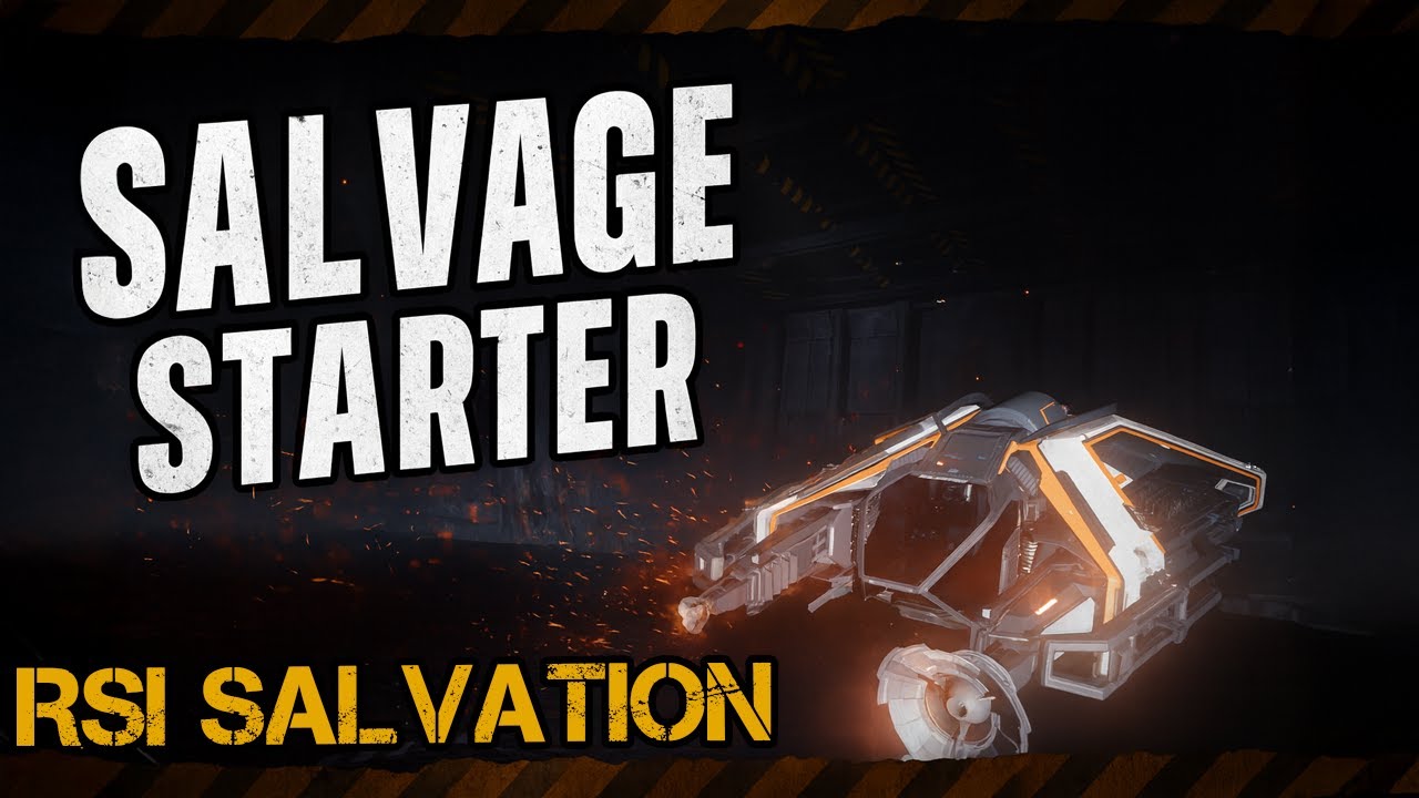 RSI Salvation Review &ndash; The New Starter Salvage Ship in Star Citizen[REUPLOAD]