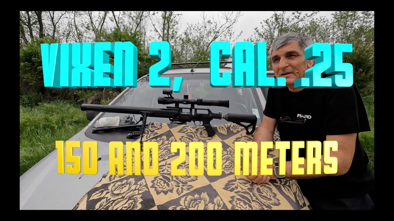 AGN Vixen 2 long cal. .25 at 150 and 200 meters Стрелба с Vixen 2 кал. 6.35 на 150 и 200 метра