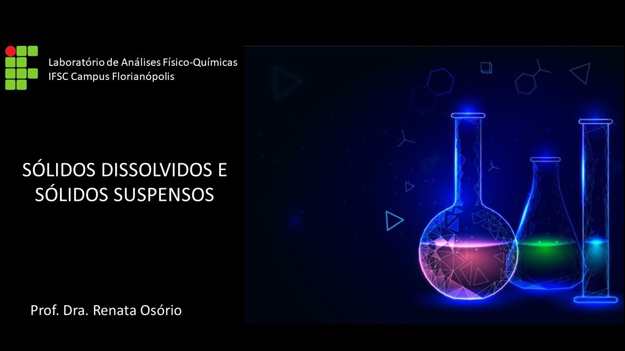 Sólidos Suspensos e Dissolvidos