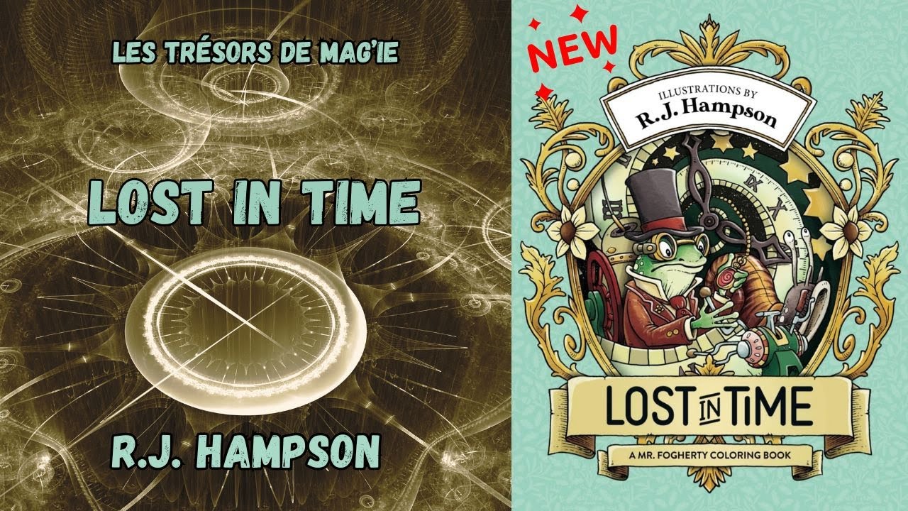 🐸 LOST IN TIME - R.J. Hampson - Livre Coloriages Adulte / Flip Through Coloring Book