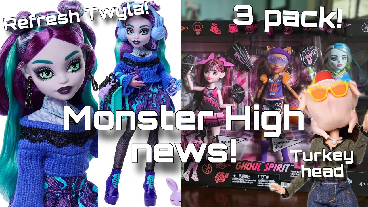 MONSTER HIGH NEWS! Core Refresh Twyla and ghoul spirit 3pk! + Jakks friends doll