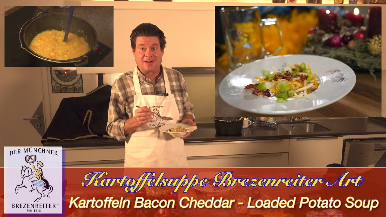 #41 Kartoffelsuppe mit Bacon & Cheddar - Loaded Baked Potato Soup!