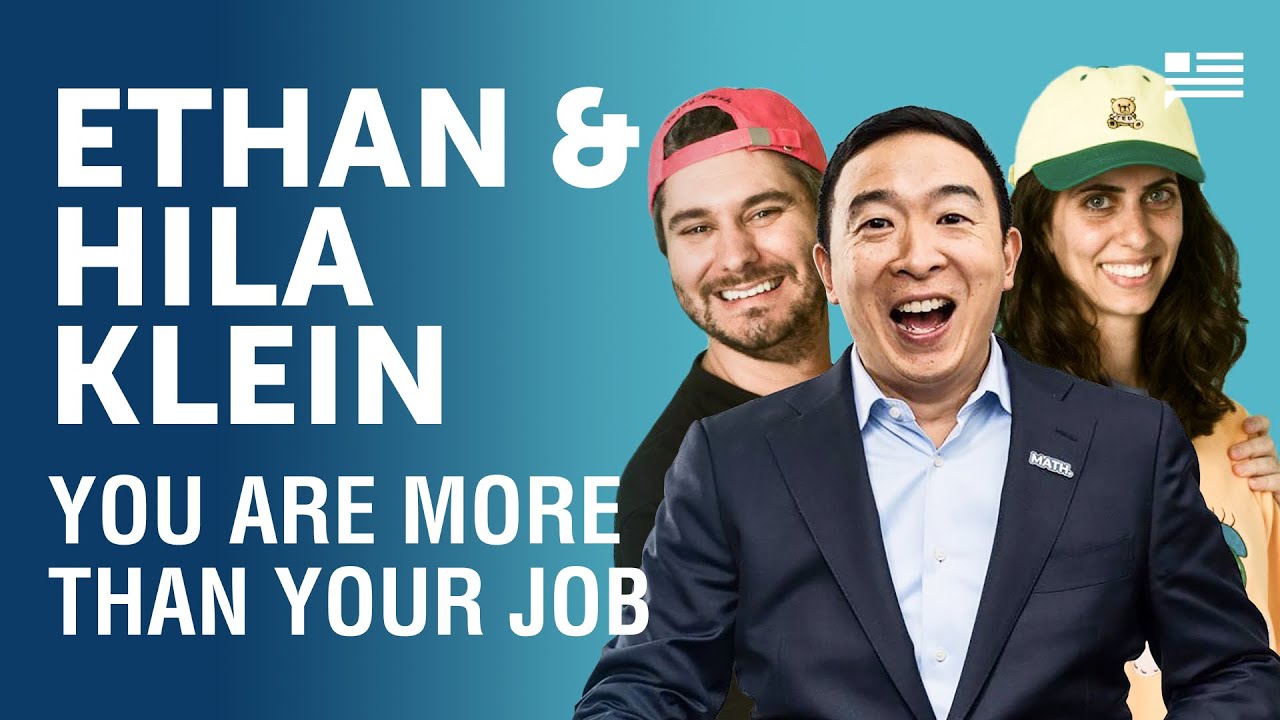 Work Should Work for Us - Ethan and Hila Klein from H3 | Andrew Yang | Yang Speaks