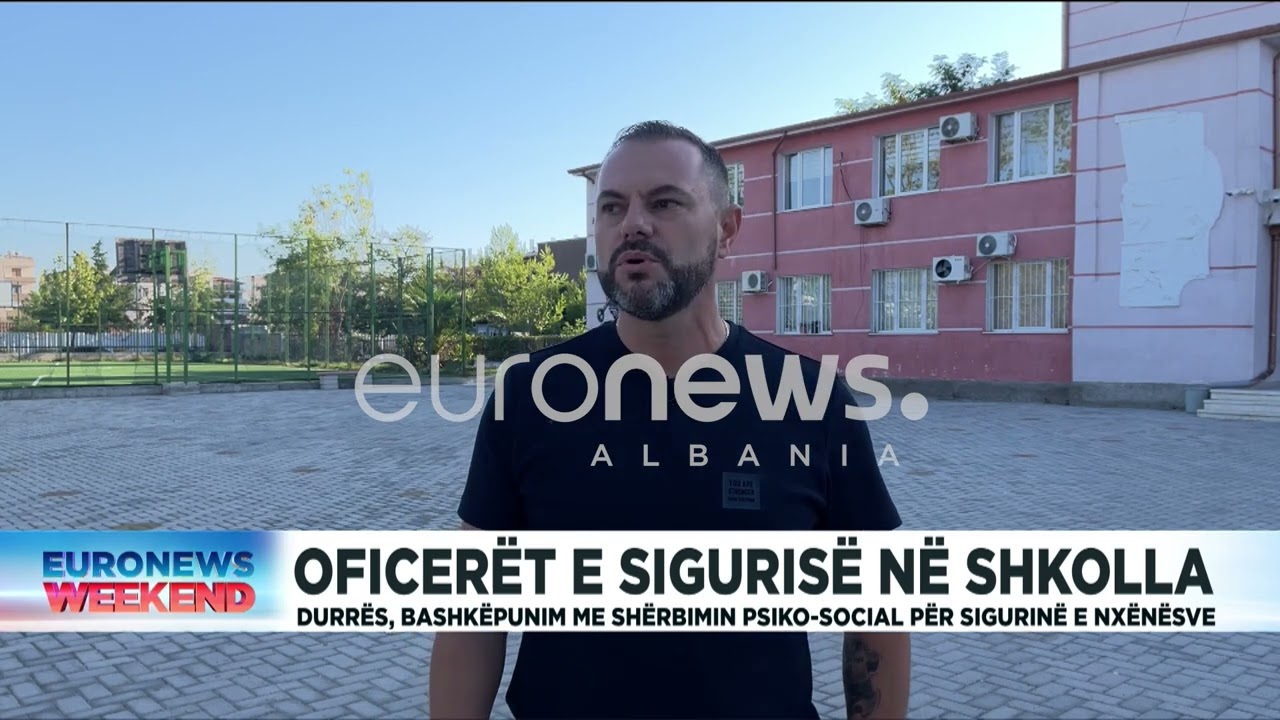 Oficerët e sigurisë në shkolla!Durrës, bashkëpunim me shërbimin psiko-social për sigurinë e nxënësve