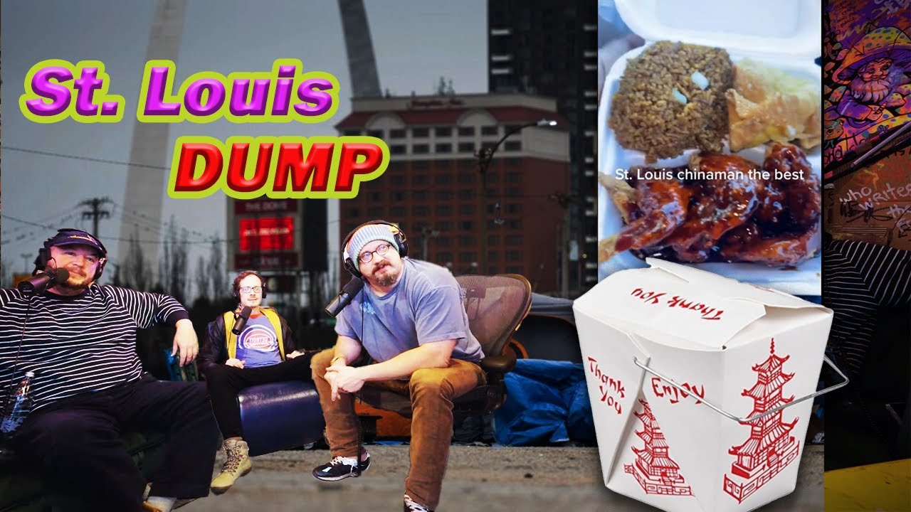 St. Louis Is a Dump Sam Hyde, Charls & Nick on Urban Decay & Sketchy Chinese Restaurants&rdquo;