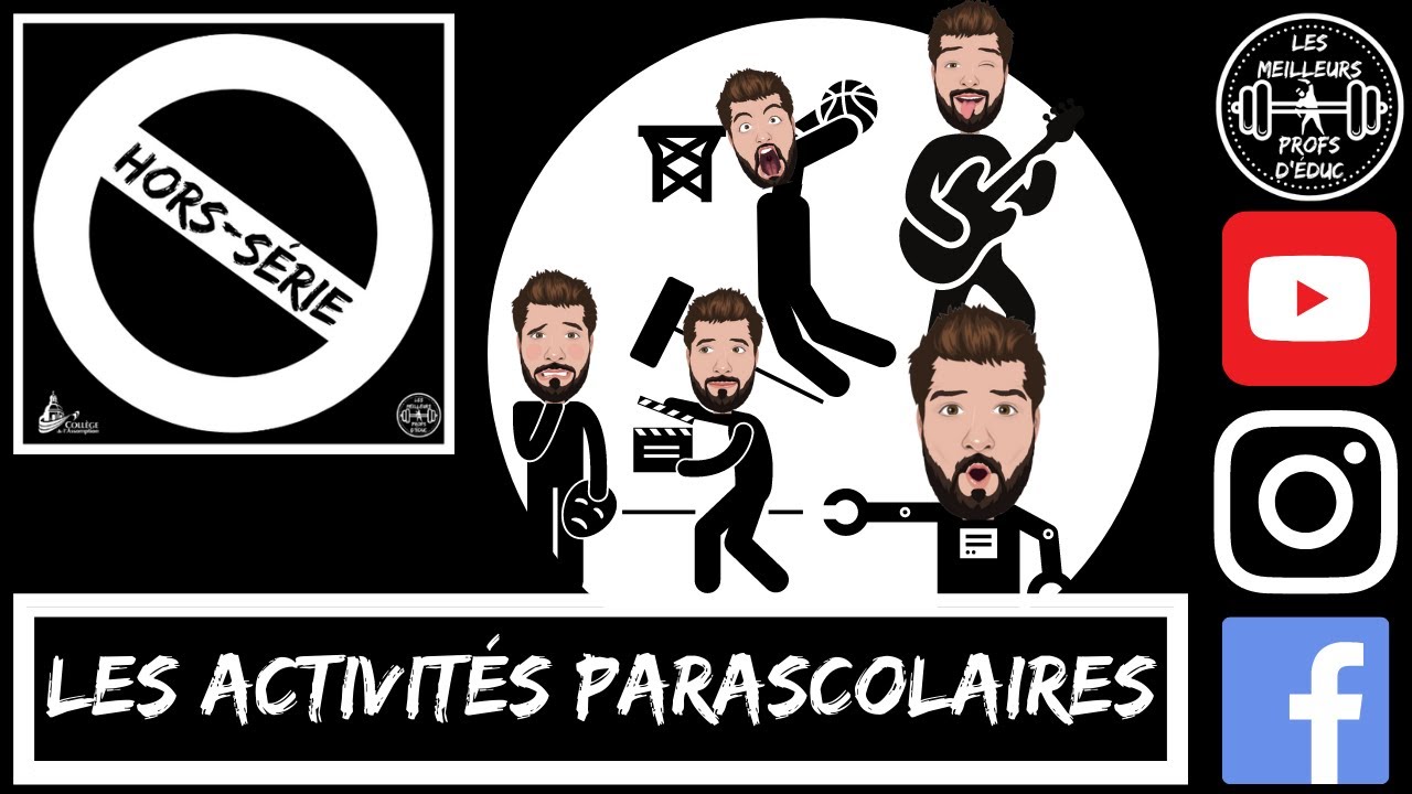 Les activit&eacute;s parascolaires...