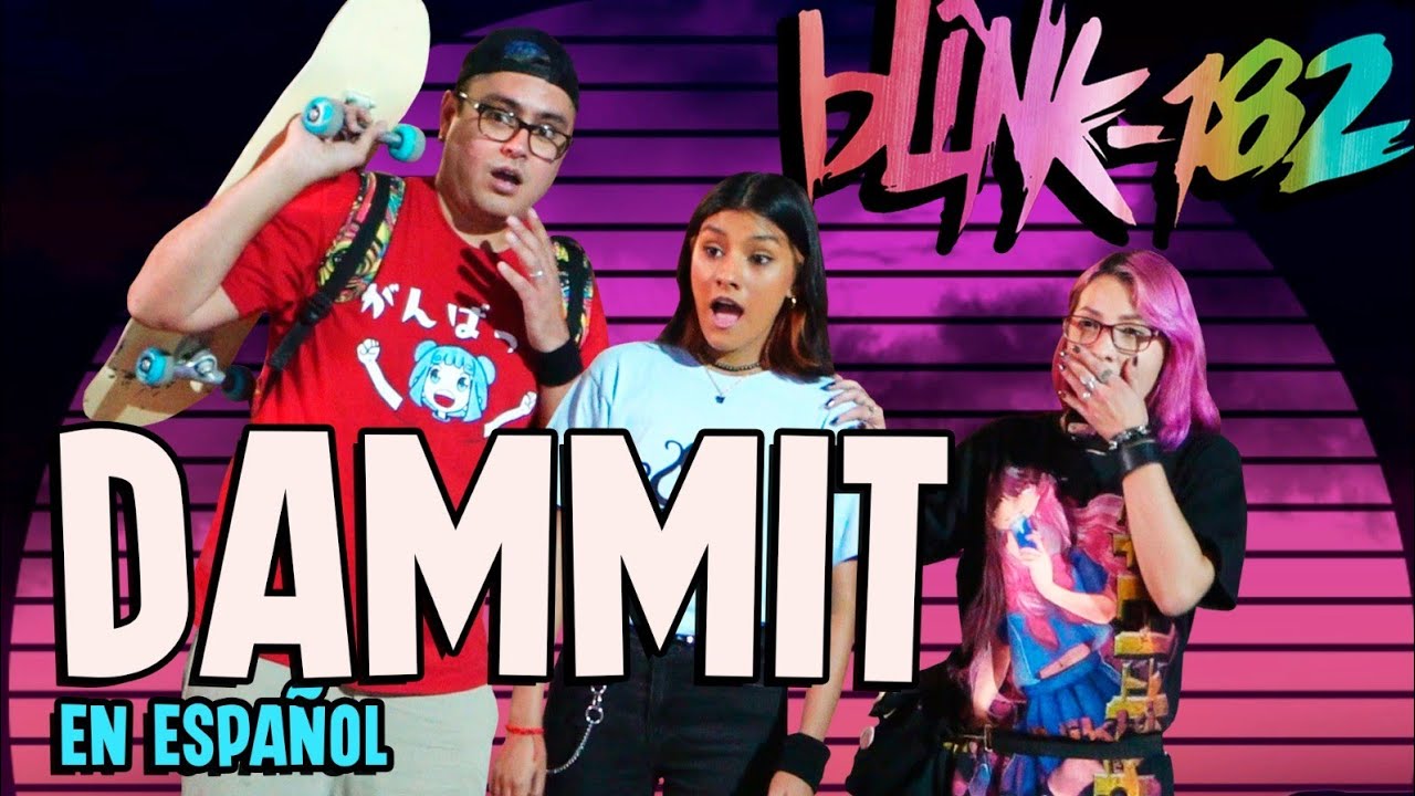 blink-182 - Dammit  (Cover en Español Ft.  Nicolle Morales) by MelMax