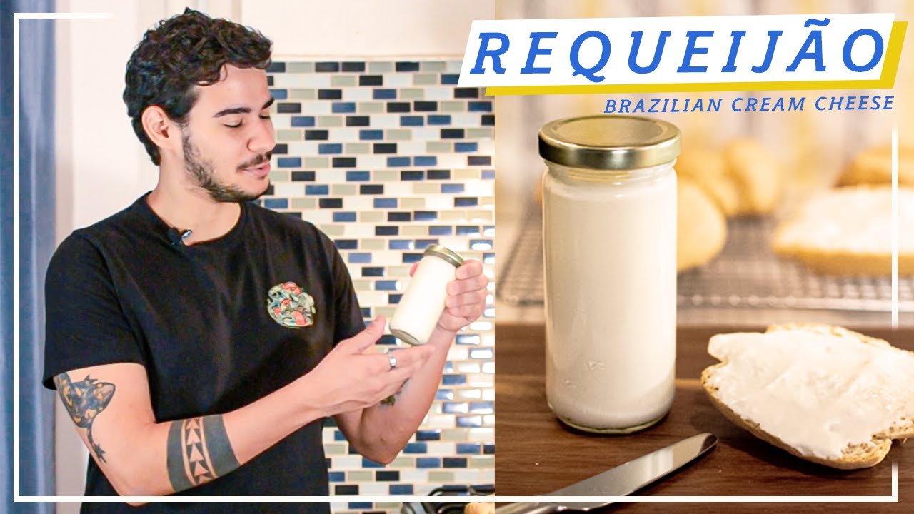 REQUEIJÃO CREMOSO | BRAZILIAN CREAM CHEESE | Brazilian Kitchen