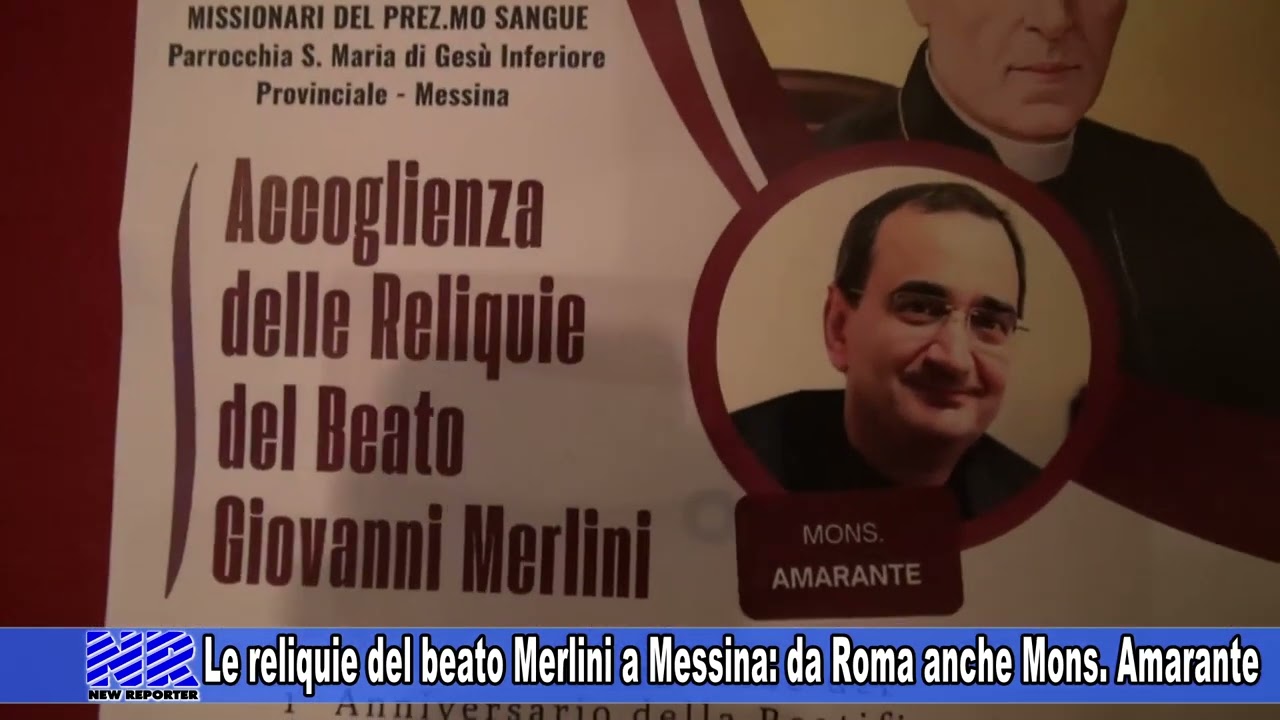 Le reliquie del beato Merlini a Messina: da Roma anche Mons. Amarante