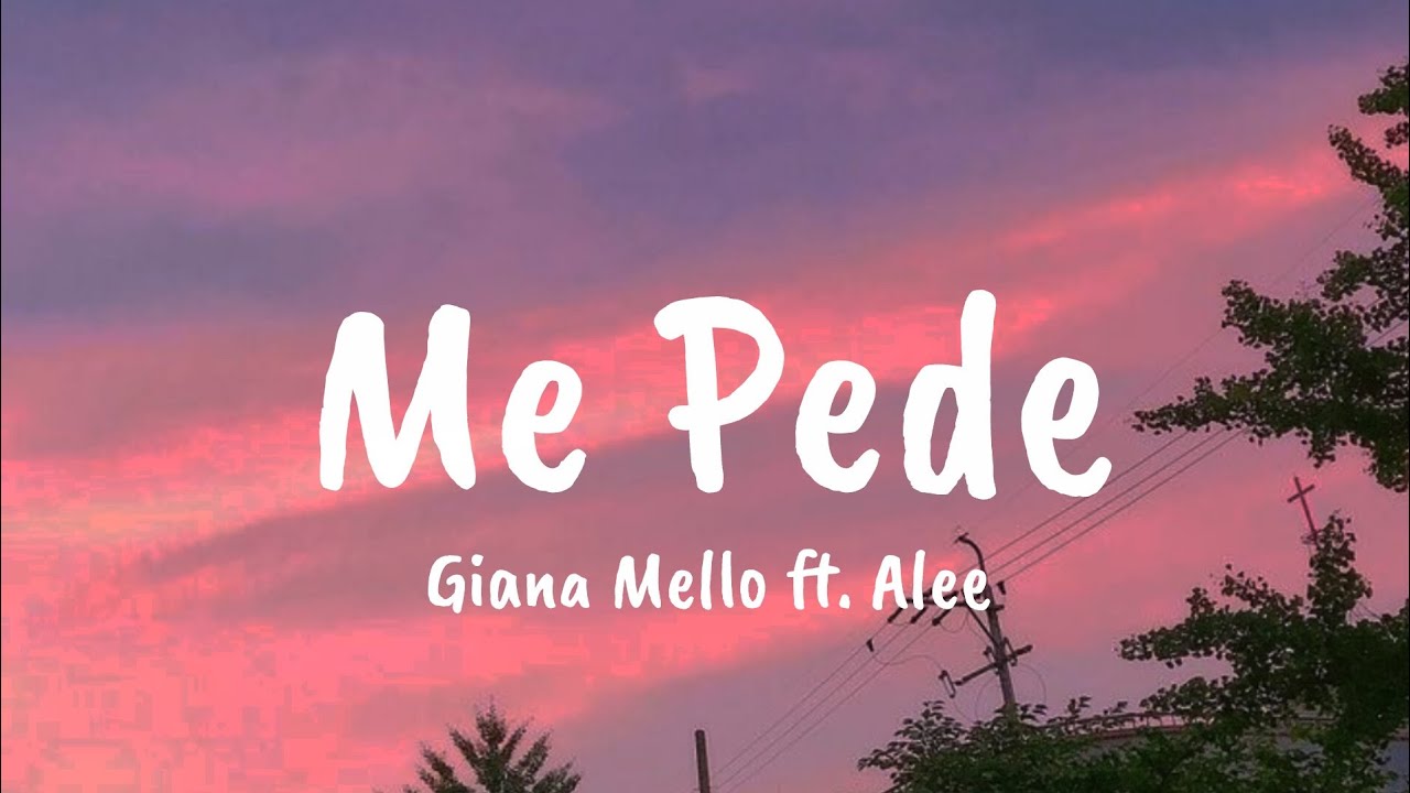 Giana Mello - Me Pede ft. Alee (Lyrics)