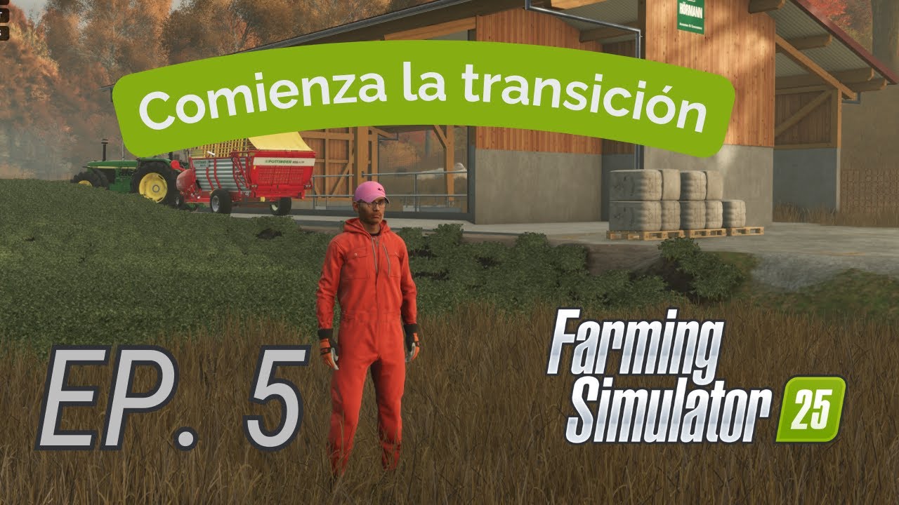 Transicionamos hacia UN MEJOR futuro 💲| CAP.5 Farming Simulator 25