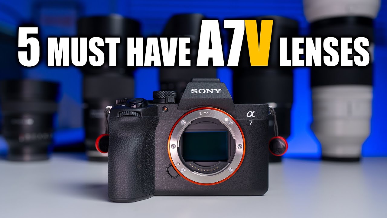 5 ОБЯЗАТЕЛЬНЫХ ОБЪЕКТИВОВ ДЛЯ SONY A7V!