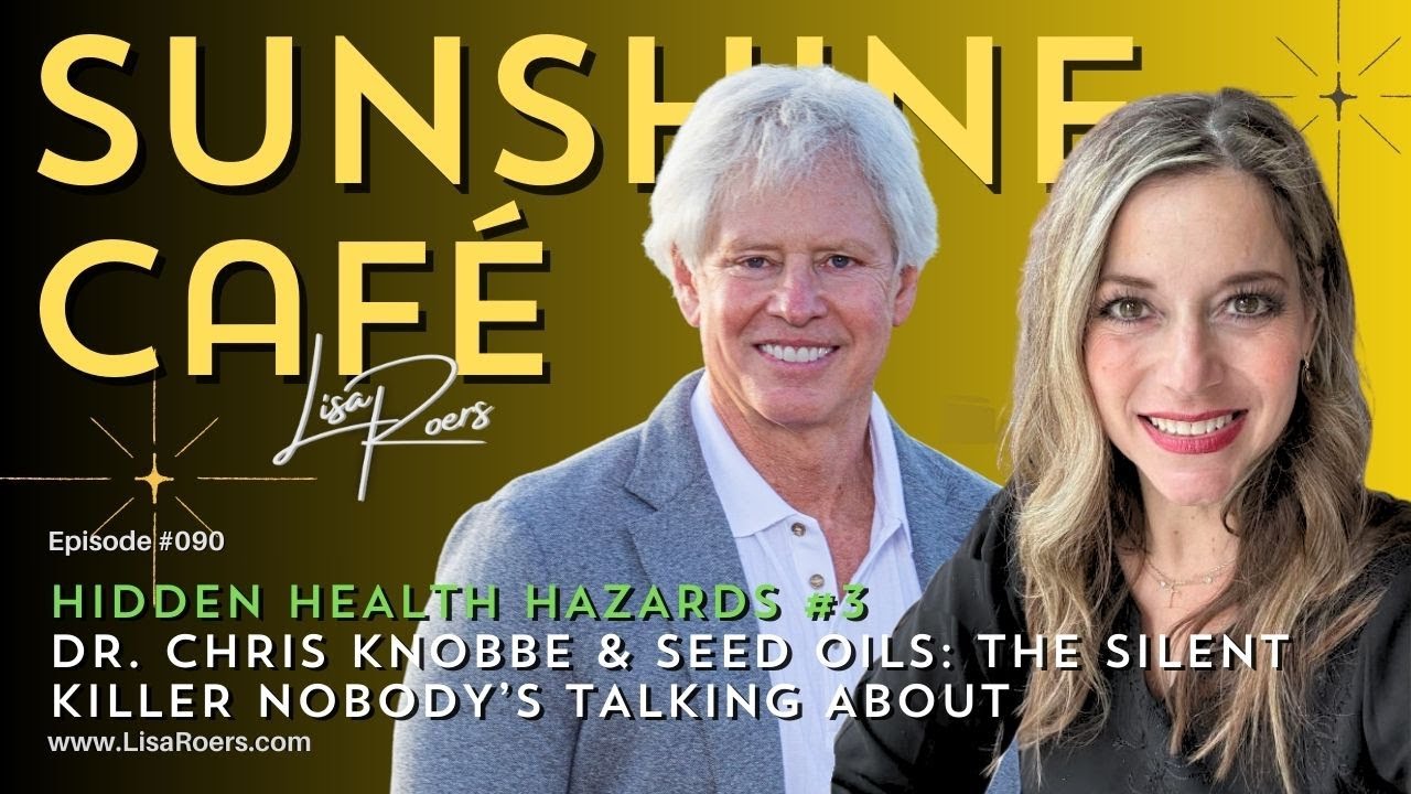 #090: Hidden Health Hazards #3-Dr. Chris Knobbe & Seed Oils