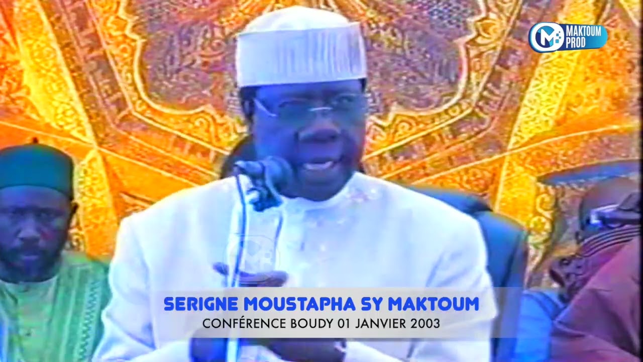 Serigne Moustapha SY Conference BOUDY 01 Janvier 2003 Partie 01