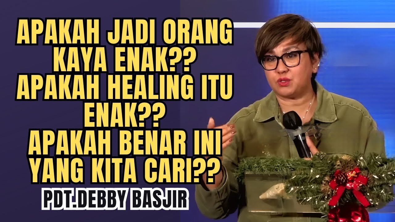 APAKAH JADI ORANG KAYA ENAK⁉️⁉️ Kenyataannya Tidak Seperti Ini | Pdt. Debby Basjir