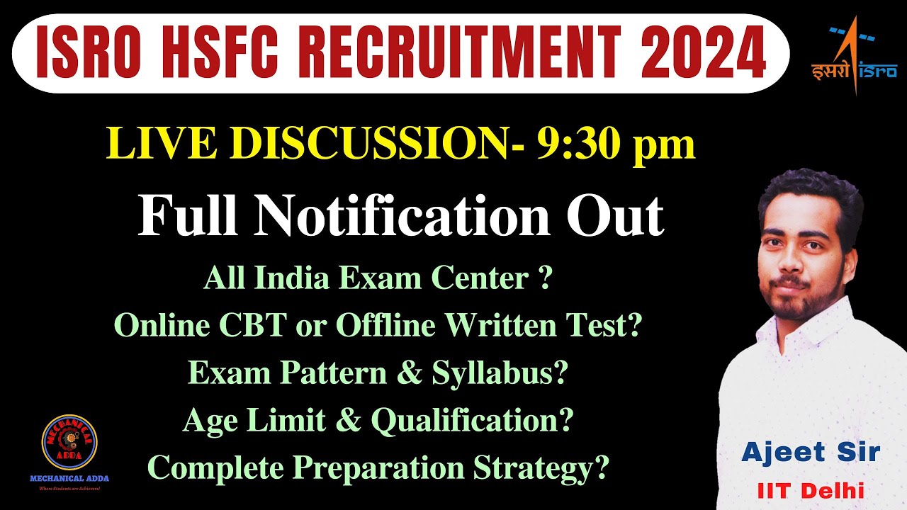 ISRO HSFC RECRUITMENT 2024 | HSFC FULL NOTIFICATION 2024